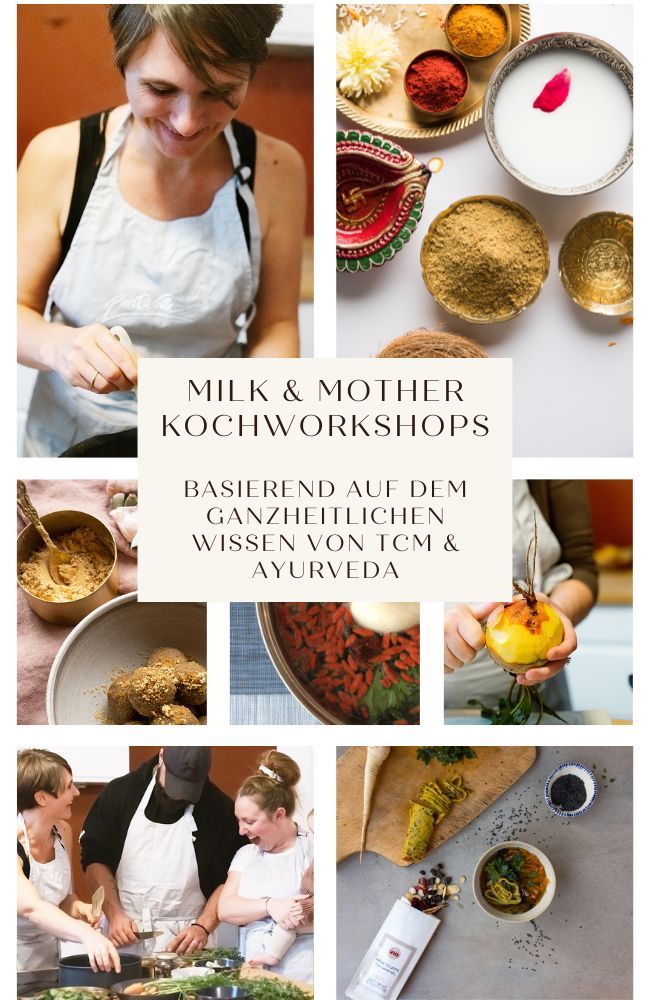 Milk & Mother TCM & Ayurveda Kochworkshops mit Alexandra Jesch-Böhnhardt in Wien